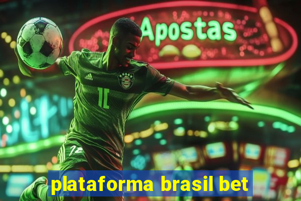 plataforma brasil bet