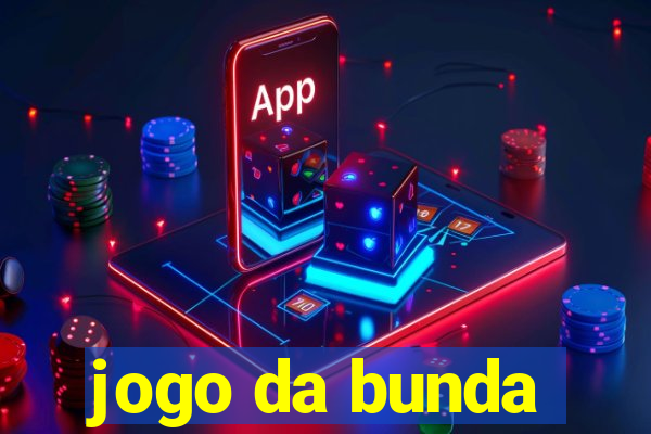 jogo da bunda