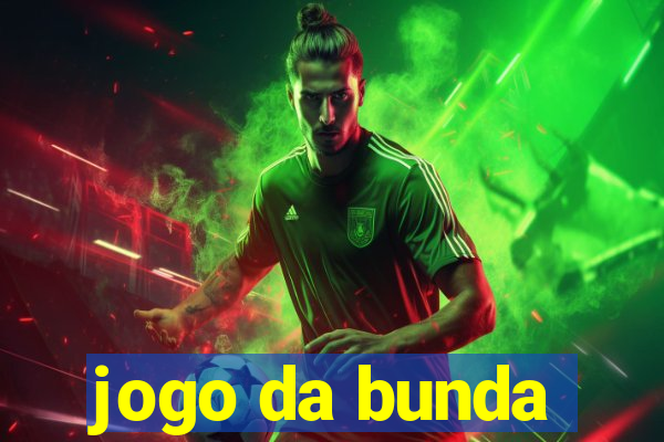 jogo da bunda