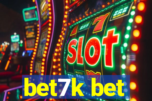 bet7k bet
