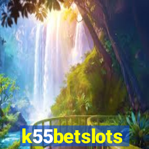 k55betslots
