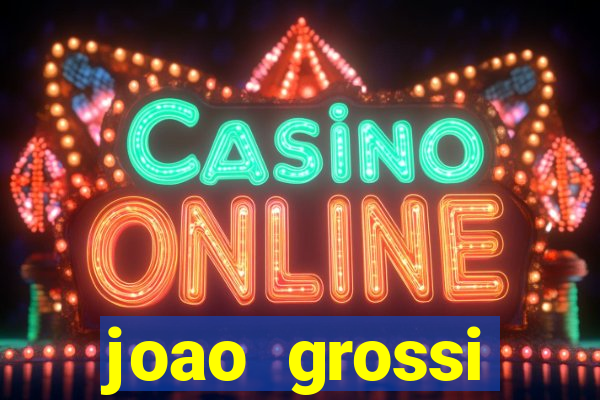 joao grossi cruzeiro sp