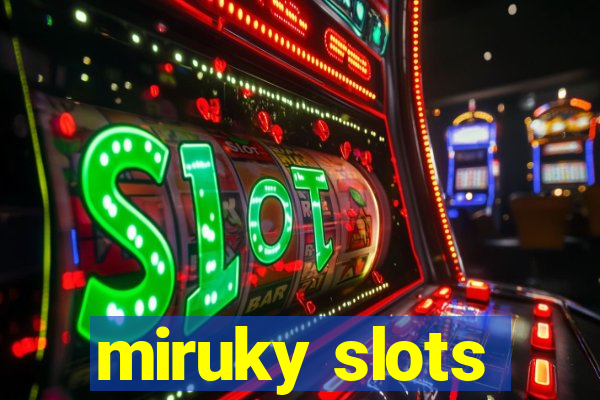 miruky slots