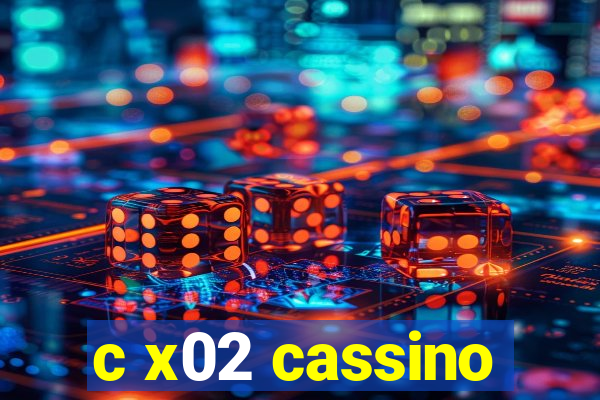 c x02 cassino