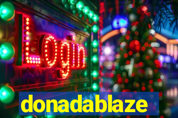 donadablaze
