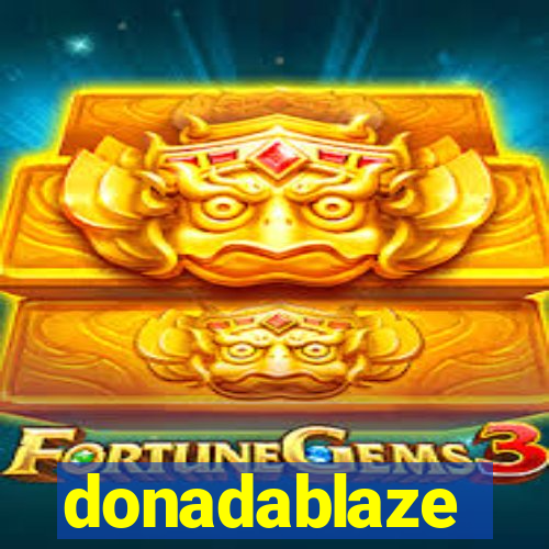 donadablaze