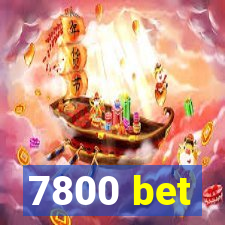 7800 bet
