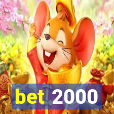 bet 2000
