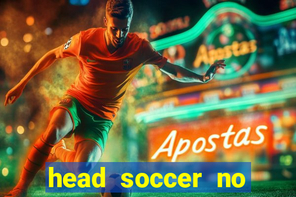 head soccer no click jogos