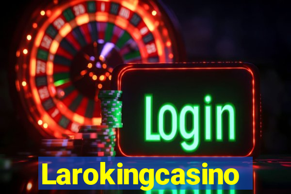 Larokingcasino