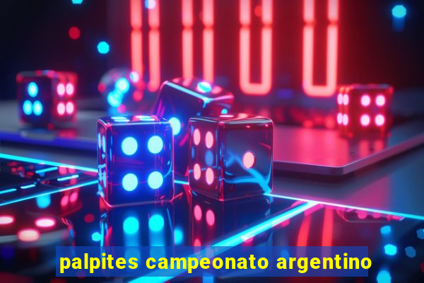 palpites campeonato argentino