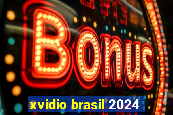 xvidio brasil 2024