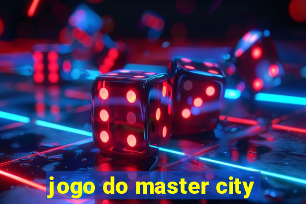 jogo do master city