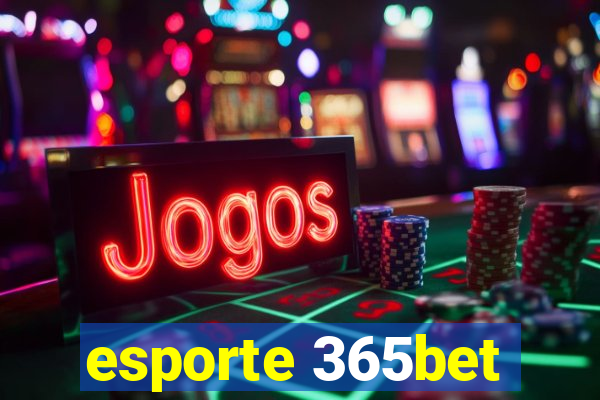 esporte 365bet