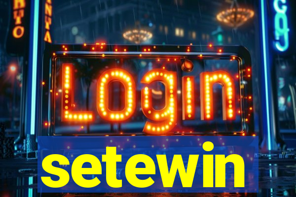 setewin