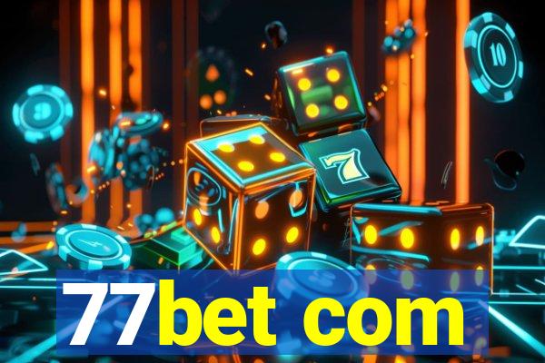77bet com