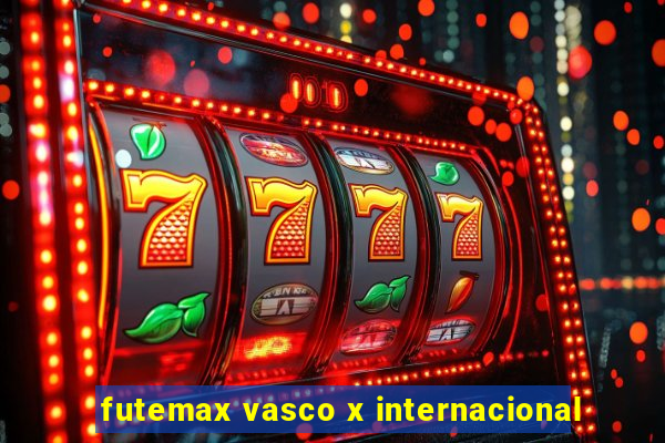 futemax vasco x internacional