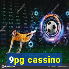 9pg cassino