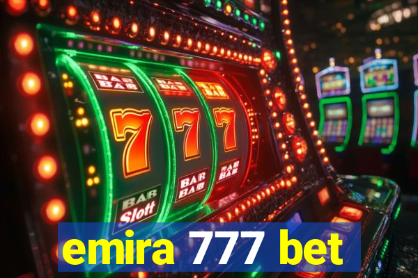 emira 777 bet