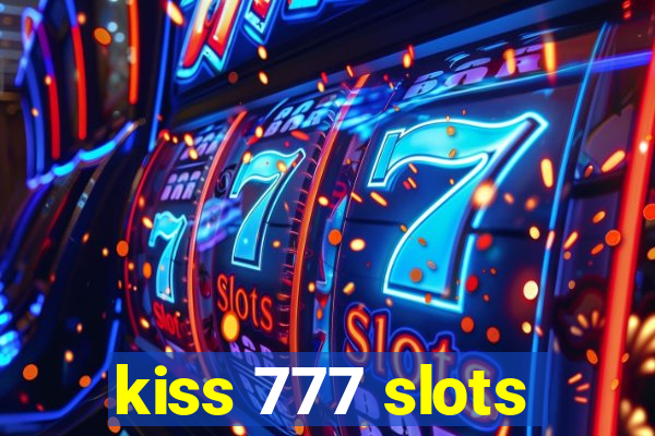 kiss 777 slots