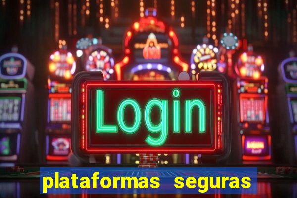 plataformas seguras para jogar fortune tiger