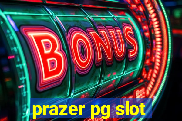 prazer pg slot