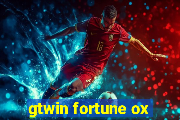 gtwin fortune ox