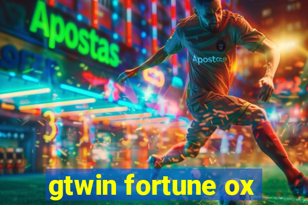 gtwin fortune ox