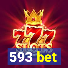 593 bet