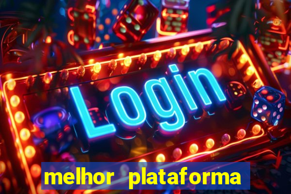 melhor plataforma para jogar