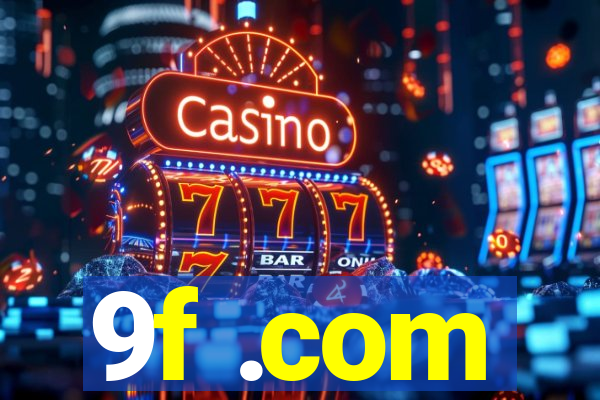 9f .com