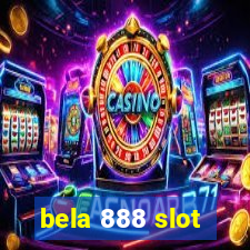 bela 888 slot