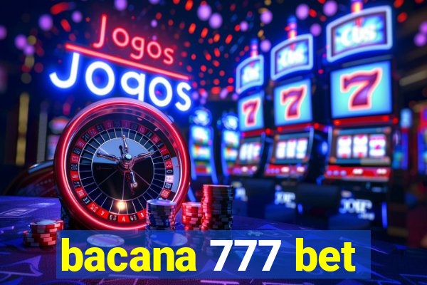 bacana 777 bet