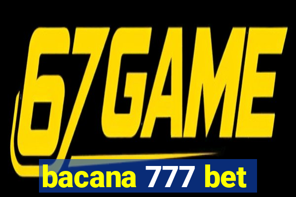 bacana 777 bet
