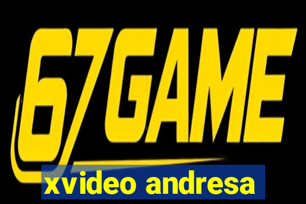 xvideo andresa