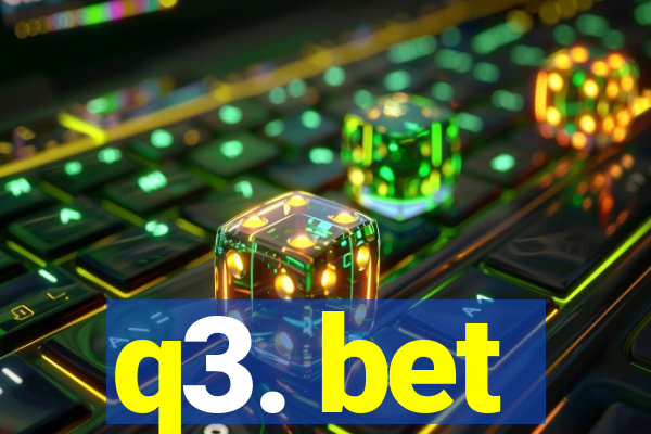 q3. bet
