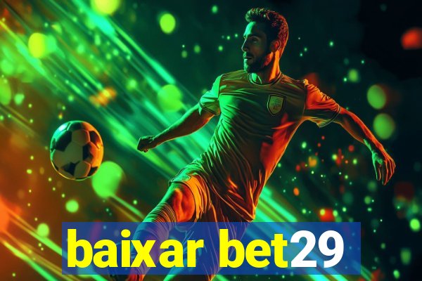 baixar bet29