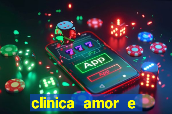 clinica amor e saude pirituba