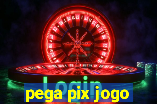 pega pix jogo