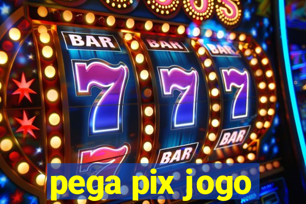 pega pix jogo