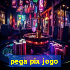 pega pix jogo
