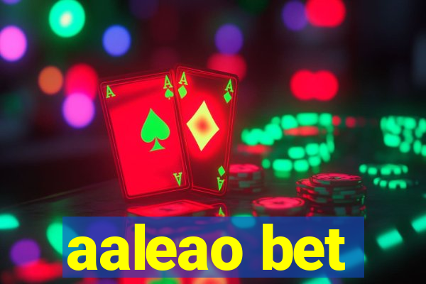 aaleao bet