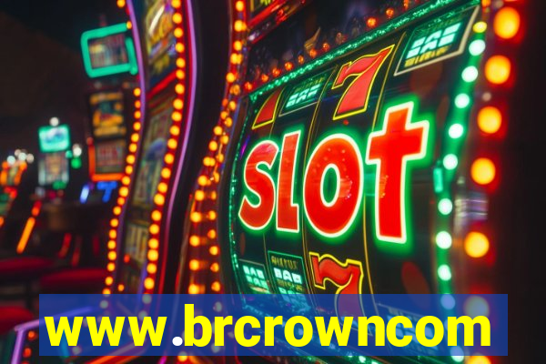 www.brcrowncom