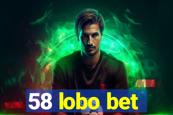 58 lobo bet