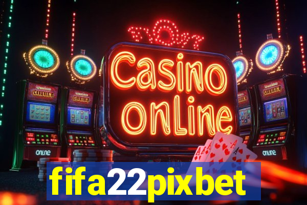 fifa22pixbet