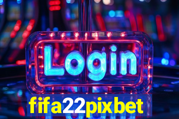 fifa22pixbet