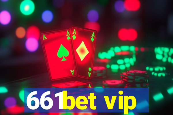 661bet vip