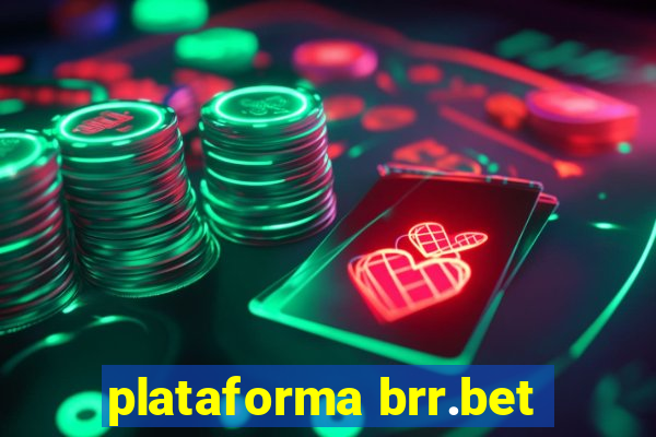 plataforma brr.bet
