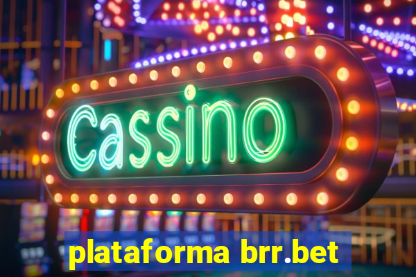 plataforma brr.bet