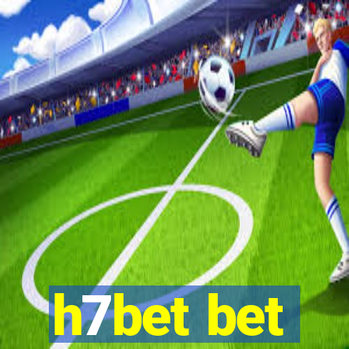 h7bet bet